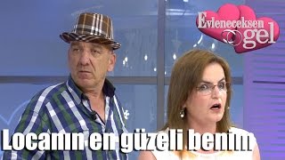 Evleneceksen Gel - Locanın En Güzeli Benim