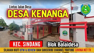 OTW : Desa Kenanga Blok Balaidesa Kecamatan Sindang