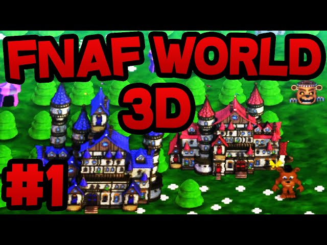 FNAF World 3D (FREE DOWNLOAD) - Part 3 ☆ NEW CHARACTERS! 