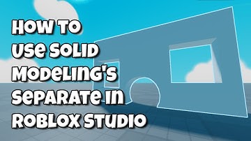 How to Use Solid Modeling