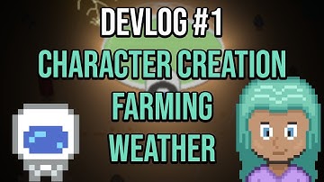 Adding farming, weather, and CHARACTER CREATION to my indie game - Nanoplanet Devlog #1