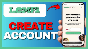 HOW TO OPEN LEMFI ACCOUNT: STEP-BY-STEP GUIDE IN 2025!