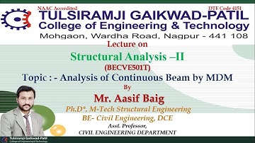 Structural Analysis II - Analysis of Continuous Beam by MDM by Mr. Aasif Baig (Asst. Professor, CED)