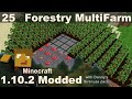 Modded 1.10.2 - E25 - Forestry Tree Farm & Mushroom Farm