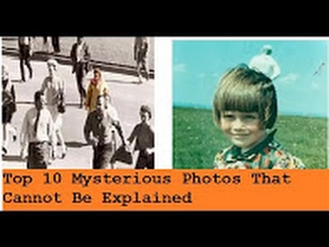 Top 10 Mysterious Photos That Cannot Be Explained 