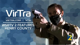 VirTra | Henry Country Georgia featured on WSBTV Channel 2 News for Training Standards with VirTra