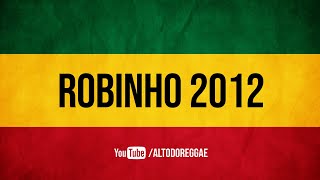 Melo de Robinho 2012  (Sem Vinheta) Jah Cure - Sunny Day