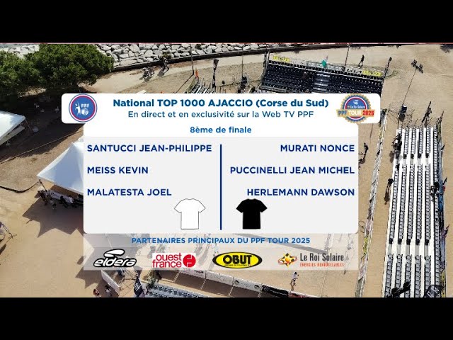 Miniature : PPF TOUR 2025 - Étape 14 - AJACCIO - 8ème de finale - SANTUCCI contre MURATI.