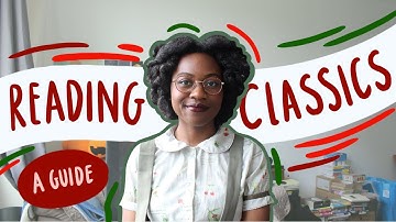 A Guide to Reading Classics (Beginner Friendly)