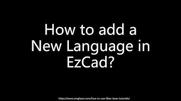 Change & Add Language in EzCad, Fiber Lasers