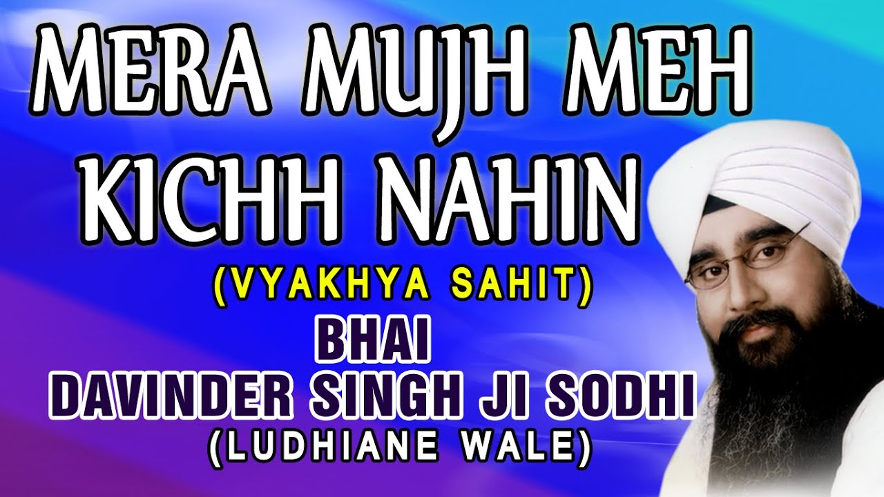 Mera Mujh Mein Kuch Nahin - Tu Mera Pita Tu Hai Mera Mata - Bhai Davinder Singh Ji