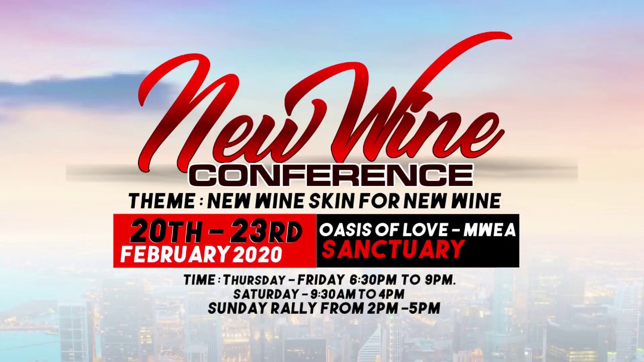 New Wine Conference season 2 oasis of love mwea YouTube
