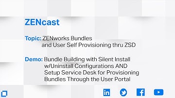 ZENcast Live! ZCM Bundles and User Self Provisioning