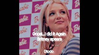 oops!..I did it Again-Britney spears