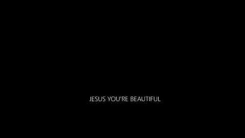 Jesus youre beautiful lyrics jason upton