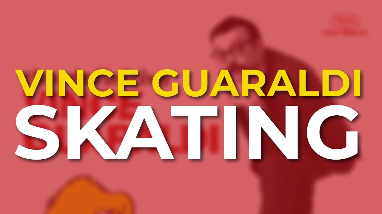 Vince Guaraldi Trio - Skating (Official Audio) Vince Guaraldi Trio - Skating (Official Audio)