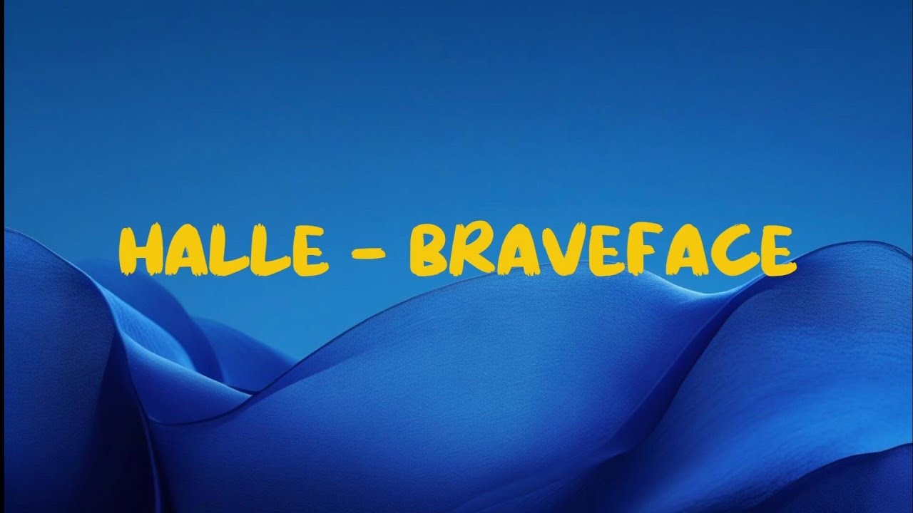 Halle - Braveface