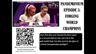 Pandemonium Episode 5  Forging World Champions