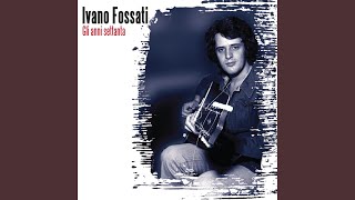Vignette de la vidéo "Ivano Fossati - La mia banda suona il rock"