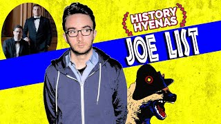 Joe List is WILD!  | ep 193  History Hyenas