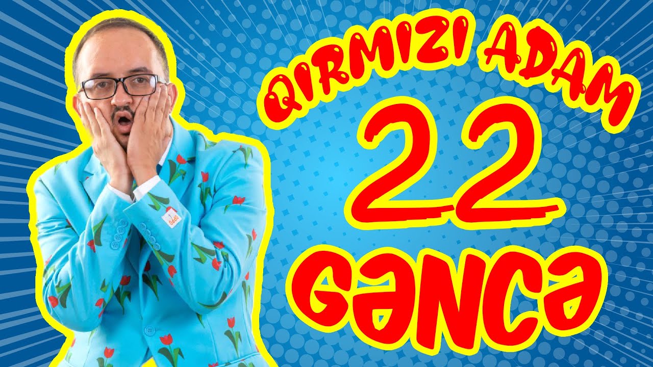Qırmızı Adam #22 - GƏNCƏ (Tam Hissə)