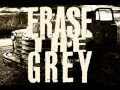 Erase The Grey - Second Chance (Demo)