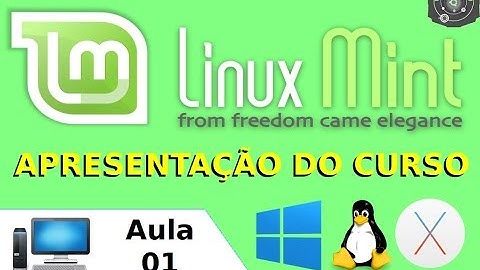 🔴 Apresentação do Curso de Linux Mint Desktop - Aula-001