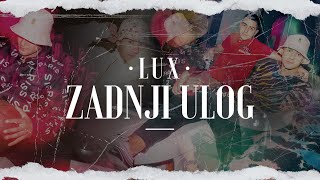 Lux - Zadnji Ulog ( Official Music Video )