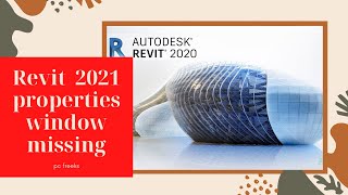 Revit  2021 properties window missing | pc freeks