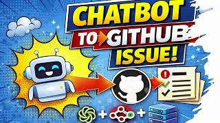 This AI Agent Turns Chat Messages into GitHub Issues 🤯