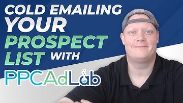 Cold Emailing Your Prospect List | w/  PPC Ad Lab Software