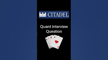 Citadel Quant Interview Question