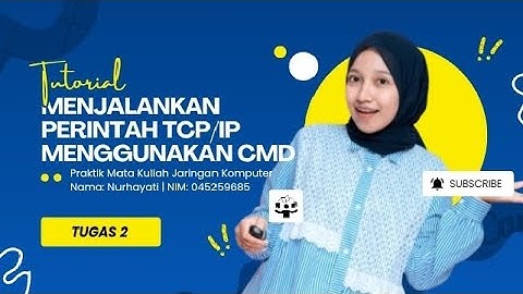 TUGAS 2 JARINGAN KOMPUTER | MENJALANKAN PERINTAH TCP/IP DI CMD