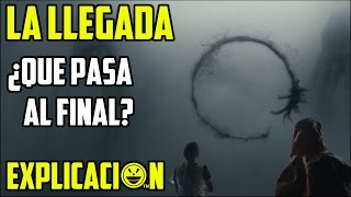 Arrival | Análisis y Explicación | La llegada final explicado