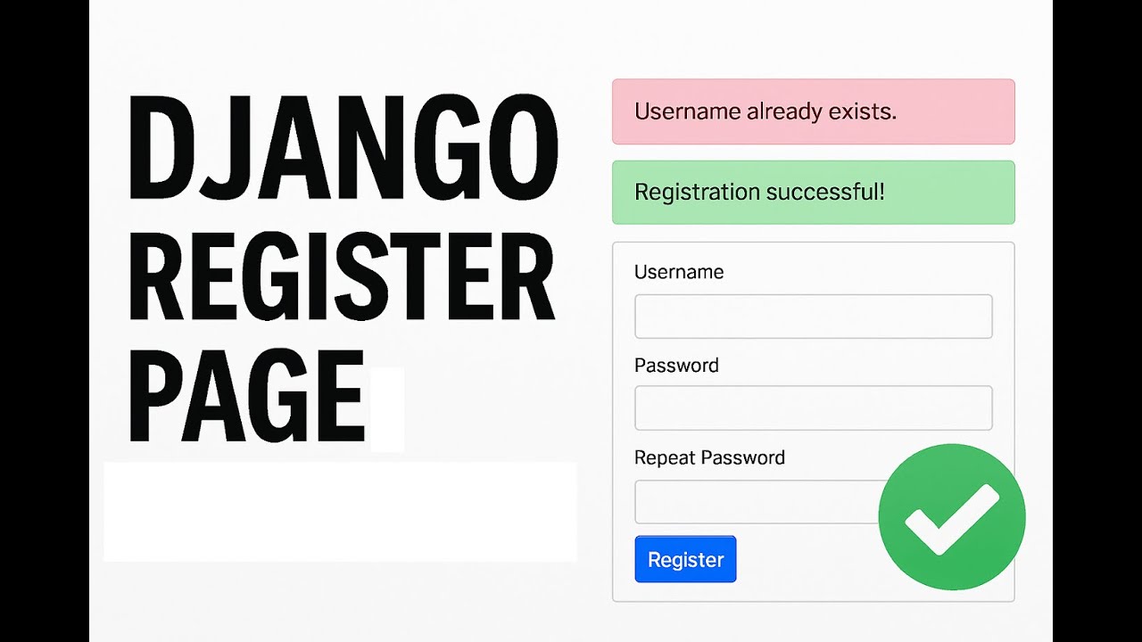 Week 1 ( Part 4) Django Full User Registration with Validation ...