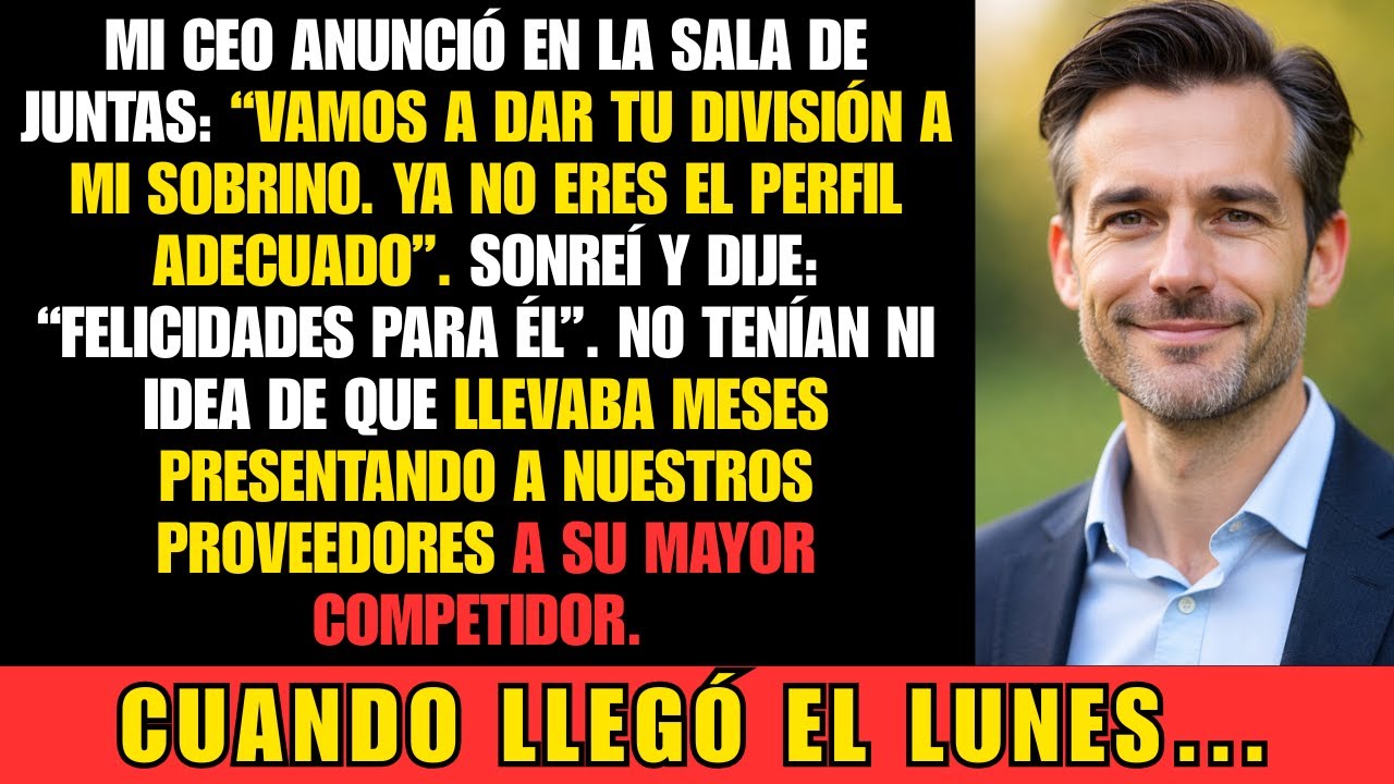 El CEO regaló mi división de 10 años a su sobrino; lo que hice después lo destruyó todo