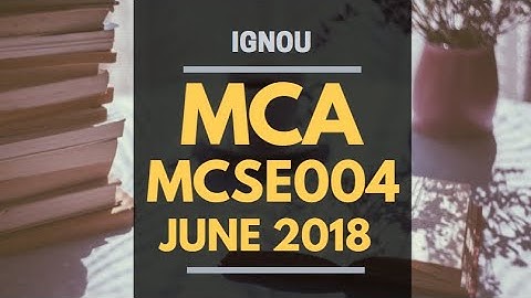 MCSE004 Numerical and Statistical Computing June 2018 MCA IGNOU #June2018 #mcse004 #mca Self Studies