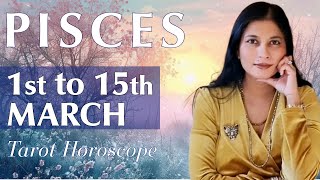 PISCES Tarot reading from 1st to 15th March 2024