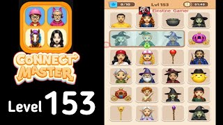 Connect Master Match Puzzle level 153 Guide Walkthrough Solution Net Worth