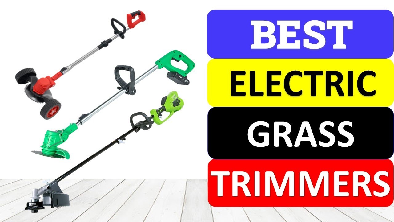 Best Grass Trimmer Top 10 Best Electric Grass Trimmers in 2023 YouTube