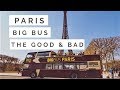 Paris Big Bus Tour - The Good and Bad