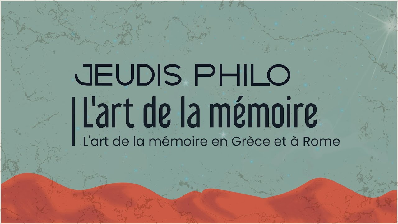 L’art de la mémoire L’art de la mémoire en Grèce et à Rome Jeudis — free download
