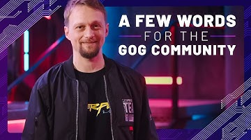 Game Director of Cyberpunk 2077 thanks the GOG community!