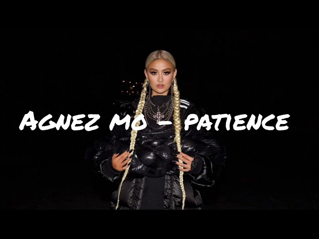 AGNEZ MO - Patience (Official Audio) class=
