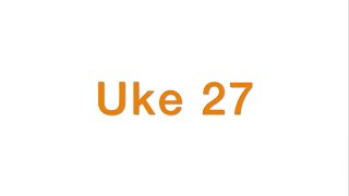 Uke til uke | Uke 27