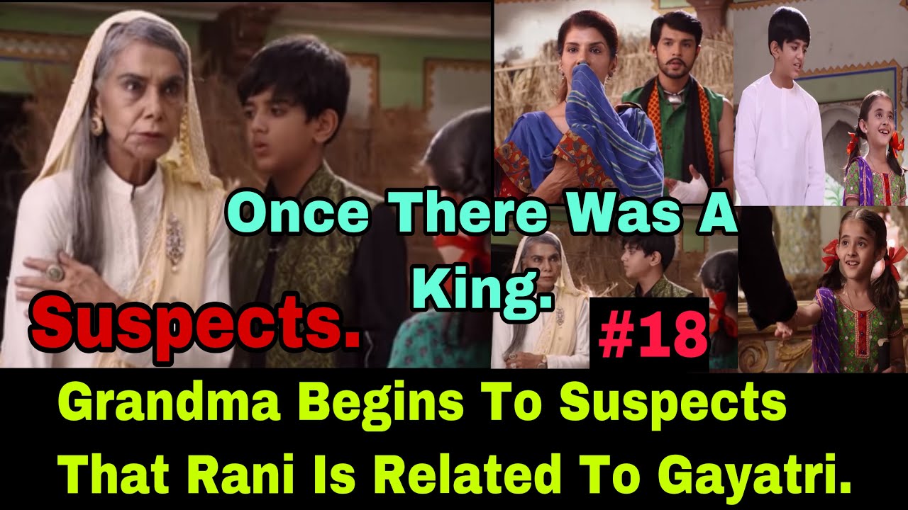 Once There Was A King| Rani And Raja Are Now Friends And Grandma ...