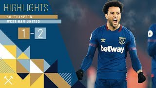 HIGHLIGHTS | SOUTHAMPTON 1 WEST HAM UNITED 2 | FELIPE ANDERSON SCORES TWO!