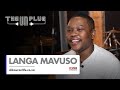 The Unplug S2 - Langa Mavuso Interview