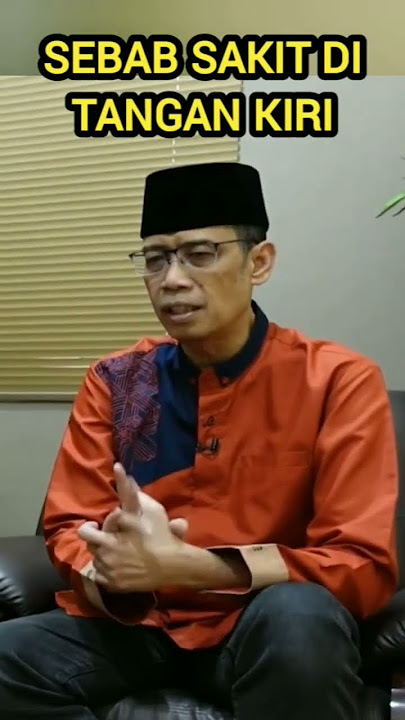CAUSES OF PAIN IN THE LEFT HAND - Advice from Ustadz Dhanu