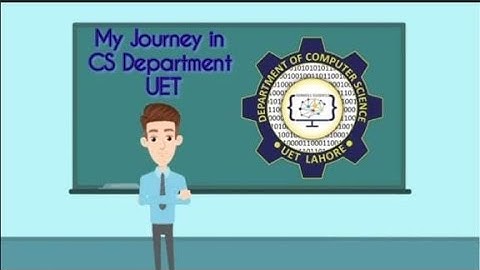 My Journey In UET Lahore| CS Department| Programming| Anna